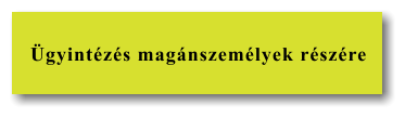 Ügyintézés magánszemélyek részére